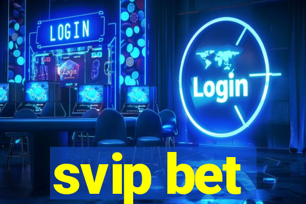 svip bet